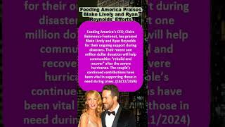 Feeding America Praises Blake Lively and Ryan Reynolds Efforts BlakeLively RyanReynolds [upl. by Akla]