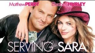 Serving Sara Full Movie Fact in Hindi  Hollywood Movie Story  Matthew Perry  Elizabeth Hurley [upl. by Ainala387]