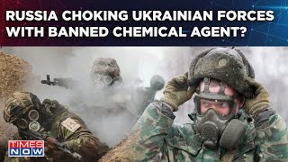 Russia Using Banned Hazardous Chemicals to Wipe Out Ukraine Putins Men Choking Zelenskyys Army [upl. by Ethelred659]