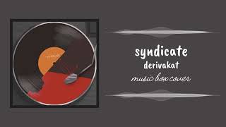 derivakat  syndicate music box cover [upl. by Thetisa708]