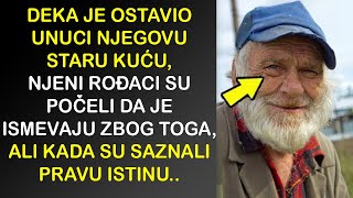 DEKA JE OSTAVIO UNUCI NJEGOVU STARU KUĆU ALI NJENI ROĐACI SU POČELI DA JE ISMEVAJU ZBOG TOGA JER JE [upl. by Hale5]