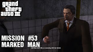 GTA III  Mission 53  Marked Man [upl. by Barbi316]