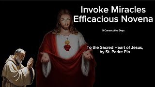 Invoke Miracles Efficacious Novena to the Sacred Heart of Jesus by St Padre Pio  Miracle Prayer [upl. by Atenaz91]