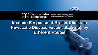 Immune Response of Broiler Chicks to Newcastle Disease Vaccine LaSota by Different Routes [upl. by Ninehc]