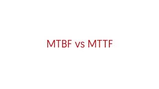 MTBF vs MTTF  Whats the Difference [upl. by Merlina]