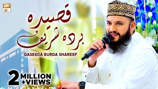 Qaseeda Burda Shareef  With Additional Poetry  Mahmood ul Hassan Ashrafi  Naat  ARY Qtv [upl. by Aala]