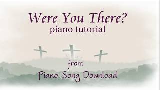 Easy Piano Tutorial Were You There Free PDF sheet music for Lent [upl. by Liberati786]