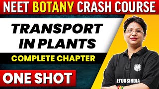 TRANSPORT IN PLANTS in 1 shot  All Concepts Tricks amp PYQs Covered  NEET  ETOOS India [upl. by Regine945]