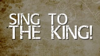 Sing To The King  Lyric Video [upl. by Odicalp]