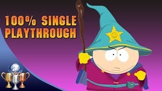 South Park The Stick of Truth  How to 100 Platinum in a Single Playthrough All Missable Content [upl. by Cheyney844]