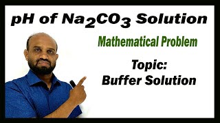 Lesson 20 pH of Na2CO3 Solution  Topic Buffer Solution  Chemical Change [upl. by Wixted]