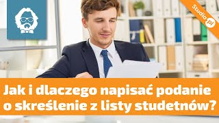 Podanie o skreślenie z listy studentów czyli pismo które pomoże Ci zaoszczędzić tysiące [upl. by Notnilk]