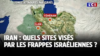 Iran  quels sites visés par les frappes israéliennes ｜LCI [upl. by Bartolemo]