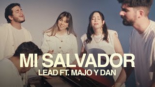 LEAD Majo y Dan  Mi Salvador Videoclip Oficial [upl. by Elijah]