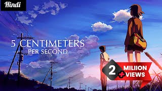 5 centimeters per second full movie  Explained in Hindi  2 millionviews [upl. by Okimat]