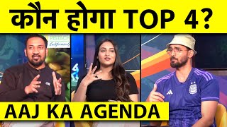 🔴AAJ KA AGENDA LETS PREDICT कौन होगी IPL की TOP 4 TEAMS WHO WILL BE TOP 4 IN IPL 2024 [upl. by Faythe14]