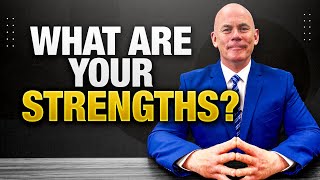 What Are Your Strengths 10 GREAT STRENGTHS to use in a JOB INTERVIEW [upl. by Niamert865]