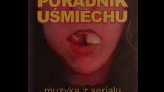 Poradnik Uśmiechu OST  Konfrontacja [upl. by Iram28]