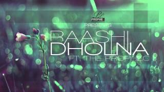 Raashi ft The PropheC  Dholna [upl. by Atelahs]