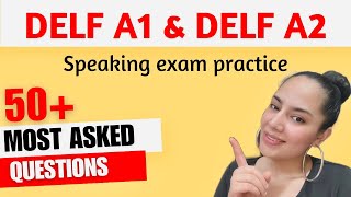 French DELF A1 DELF A2 Speaking exam  Production Orale DELF A1 DELF A2  50 Most asked questions 🇫🇷 [upl. by Egiaf]