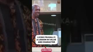 LIVING FRUGALLY A LESSON IN VALUE AND CHARACTER  GBILE AKANNI [upl. by Isborne]