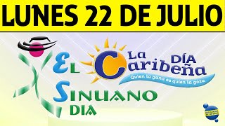 Resultados CARIBEÑA y SINUANO DIA del Lunes 22 de Julio de 2024 CHANCE 😱💰🚨🔥🍀 [upl. by Eelah]