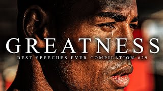 Best Motivational Speech Compilation EVER 29  GREATNESS  30Minutes of the Best Motivation [upl. by Bozovich83]