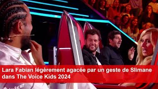 Lara Fabian légèrement agacée par un geste de Slimane dans The Voice Kids 2024 [upl. by Ursula789]