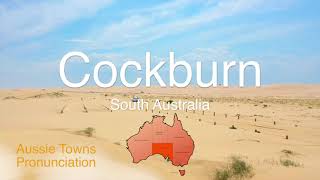 How To Pronounce Cockburn SA [upl. by Nagorb]