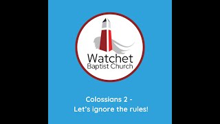 Colossians 2  Lets Ignore The Rules [upl. by Elwin407]