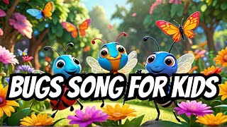 Insects Song for Kids  Insects Songs  nurseryrhymeskidssongs kidssongs 2024 insects [upl. by Gellman]