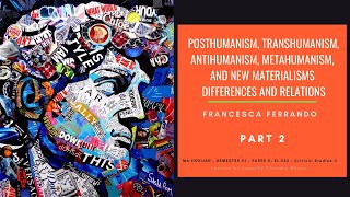 Posthumanism Transhumanism Antihumanism Metahumanism and New Materialism Differences amp Relations [upl. by Ecnarf]