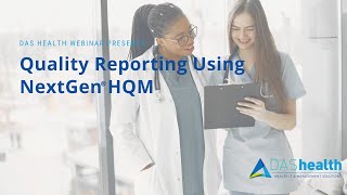 Quality Reporting Using NextGen HQM [upl. by Harshman]