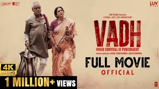 Vadh Official Full Movie  Sanjay Mishra  Neena Gupta  Saurabh Sachdeva  Manav Vij  Luv Films [upl. by Nevarc]