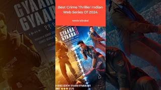 Part  2👌 Crime Thriller Indian Web Series Of 2024 movieminded webseries top8thrillermovies [upl. by Nileuqay879]