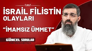 İsrail Filistin Olayları Üzerine Güncel Değerlendirme  Halis Bayancuk Hoca [upl. by Henryson]