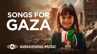 Awakening Music  Songs for Gaza 🇵🇸 [upl. by Radmen]