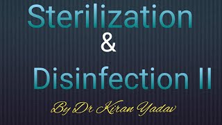 Microbiology lecturesSterilization amp Disinfection II [upl. by Sedgewinn]