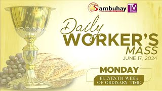 Sambuhay TV Mass  June 17 2024  Monday of the Eleventh Week of Ordinary Time [upl. by Neliak]