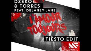 Dzeko amp Torres ft Delaney Jane  LAmour Toujours Tiësto Edit [upl. by Nirda239]