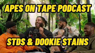 STDS amp DOOKIE STAINS FT ASH  APES ON TAPE PODCAST 063 [upl. by Audy909]