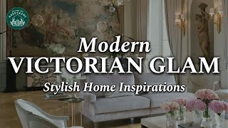 NEW Modern Victorian Glam The Art of Blending OldWorld Charm w Modern Design Home inspirations [upl. by Amis569]