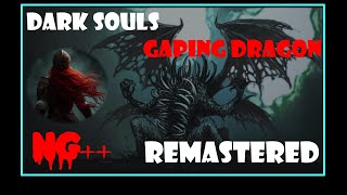 Dark Soul REMASTERED NG GAPING DRAGON [upl. by Dnalon]