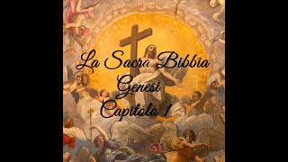 La Sacra Bibbia  Genesi  Capitolo 1 [upl. by Terrijo950]