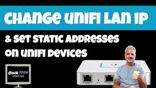 How To Change LAN IP amp Set Static IPs On Unifi Network [upl. by Lose]