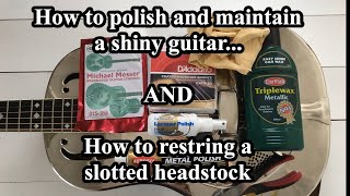 How to clean polish restring and maintain your resonator guitar [upl. by Weinert]