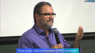 Bem Aventurados os Pobres de Espírito  Paulo Sérgio Rodrigues Palestra Espírita [upl. by Grunenwald458]