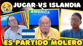 HONDUREÑOS EXPLOTAN porque DT de ISLANDIA no sabía que EXISTIAN HONDURAS vs ISLANDIA amistoso [upl. by Arinaj]