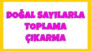 Doğal Sayılarla Toplama ve Çıkarma İşlemi Konu Anlatımı  5 Sınıf Matematik [upl. by Avner]