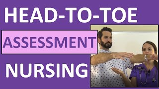 HeadtoToe Assessment Nursing  Nursing Physical Health Assessment Exam Skills [upl. by Yvi]